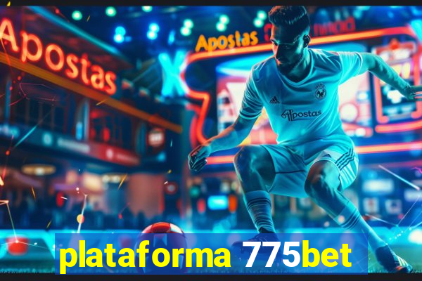 plataforma 775bet